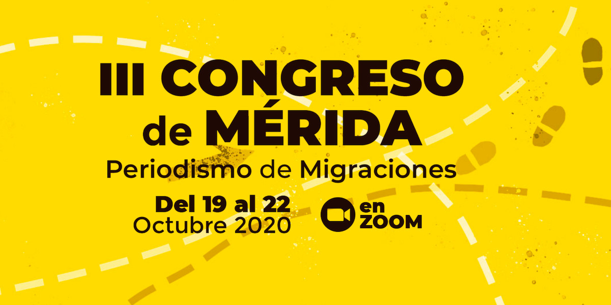 III Congrés Internacional de Periodismo de Migraciones  y Desarrollo de Mérida